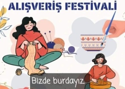 Alışveriş Festivali – Biz De Buradayız, Bekliyoruz!